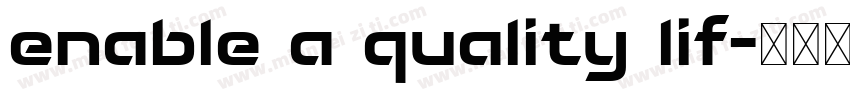 enable a quality lif字体转换